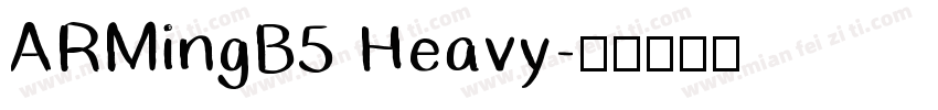 ARMingB5 Heavy字体转换